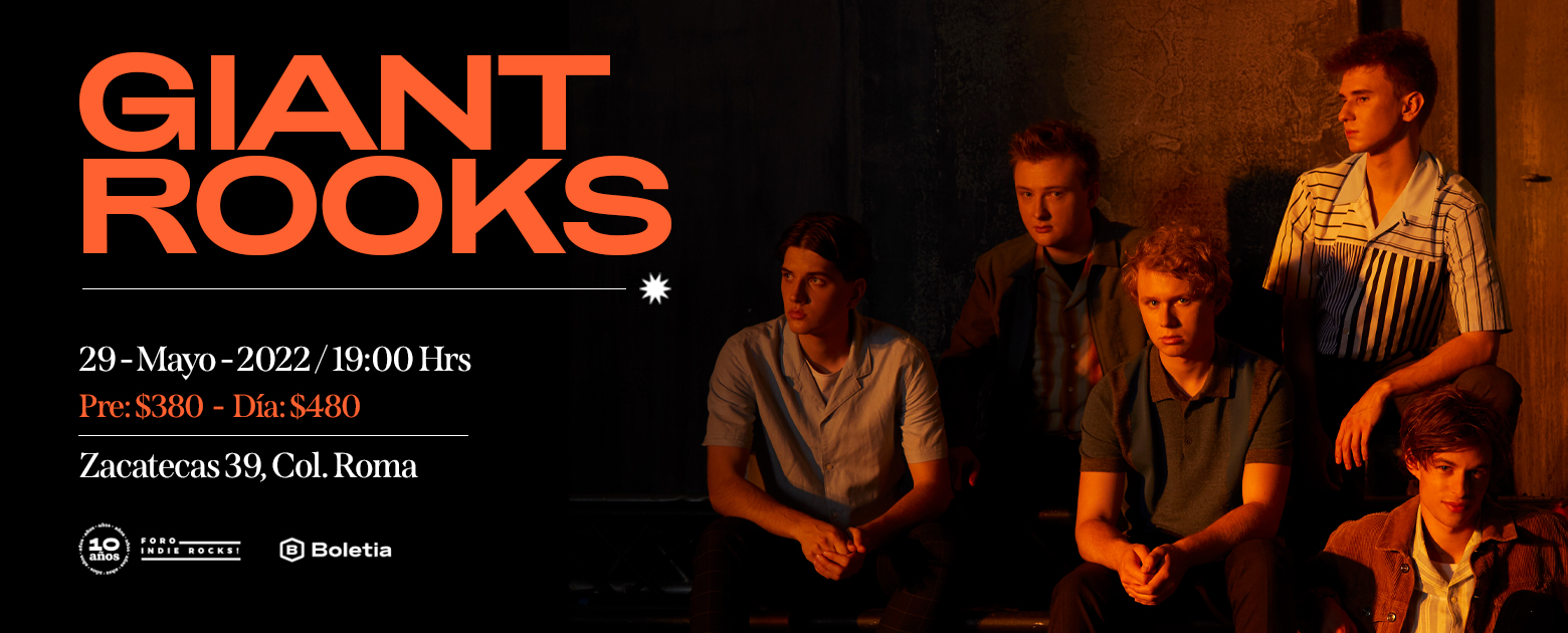 Compra Boletos Para Giant Rooks En Foro Indie Rocks Boletia
