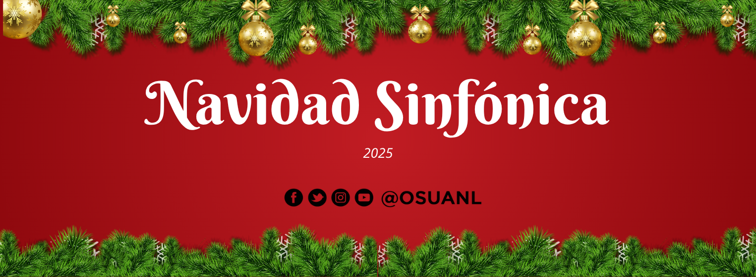 OSUANL Navidad Sinfónica 2025 JUEVES 11DIC