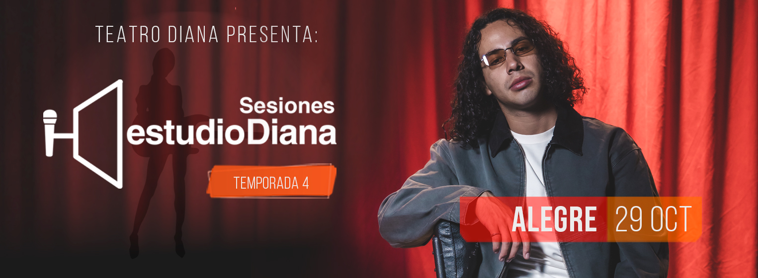 Flyer de Sesiones Estudio Diana Temporada 4: ALEGRE