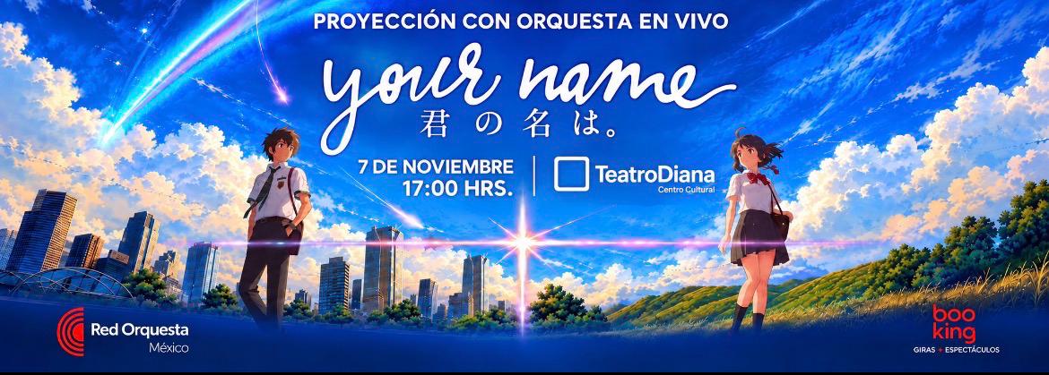 "Your Name" Proyección con Orquesta en Vivo