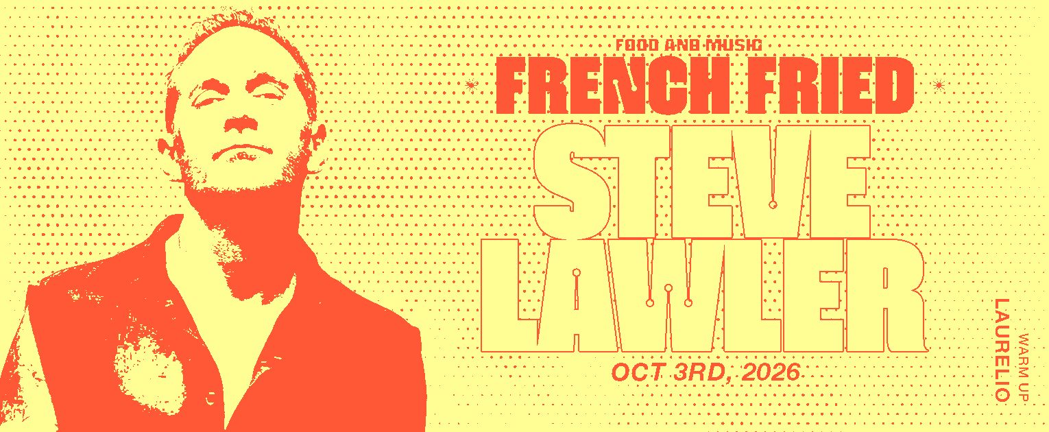 Flyer de stevelawlerenfrechfried