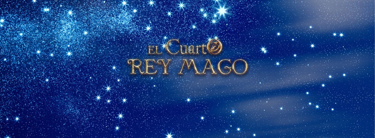 Flyer de El Cuarto Rey Mago Temporada XIX estreno