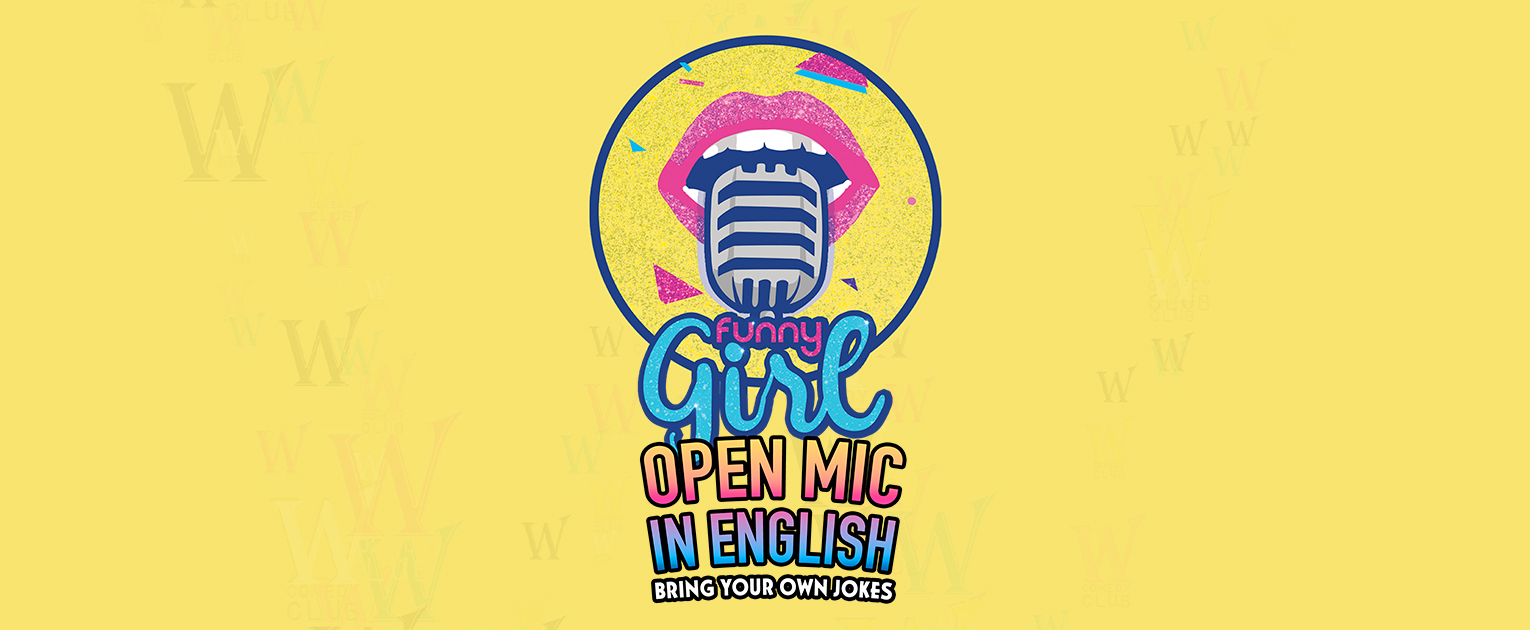 Flyer de FUNNY GIRL OPEN MIC IN ENGLISH