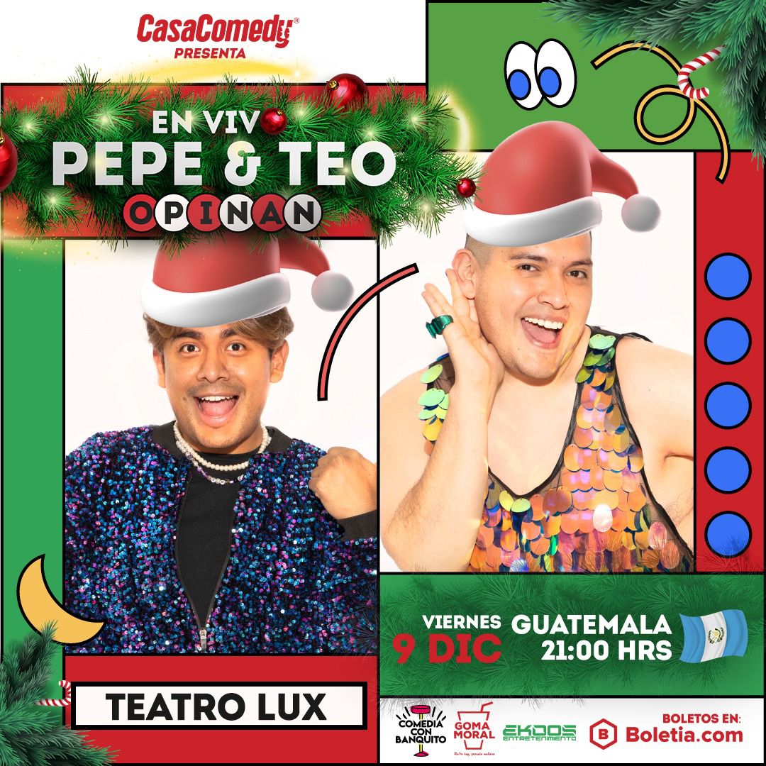 Compra boletos para Pepe y Teo Opinan - En vivo - Boletia