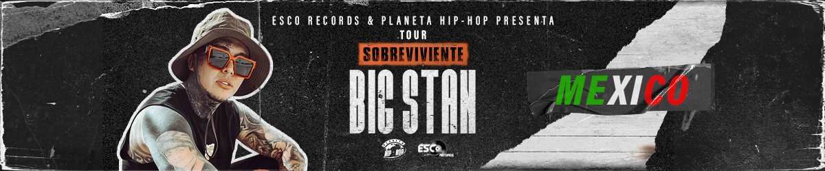 BIG STAN EN MÉXICO TOUR SOBREVIVIENTE | Boletia